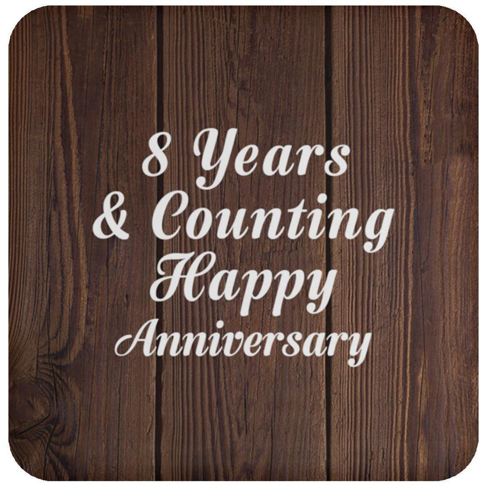 Happy 8th Anniversary 8 Years & Counting - Drink Coaster D