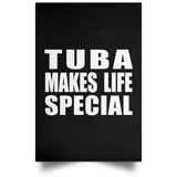 Tuba Makes Life Special - Poster Portrait