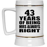 43rd Anniversary 43 Years of Being Mrs Always Right - Beer Stein