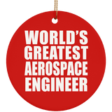 World's Greatest Aerospace Engineer - Circle Ornament