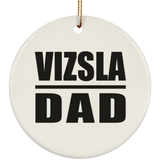 Vizsla Dad - Circle Ornament