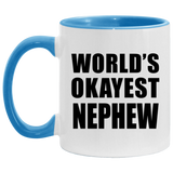 World's Okayest Nephew - 11oz Accent Mug Blue