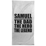 Samuel The Dad The Hero The Legend - Hand Towel