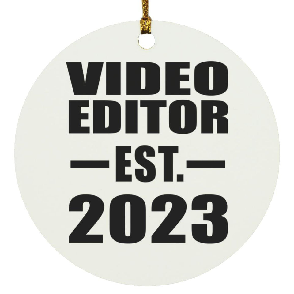 Video Editor Established EST. 2023 - Circle Ornament
