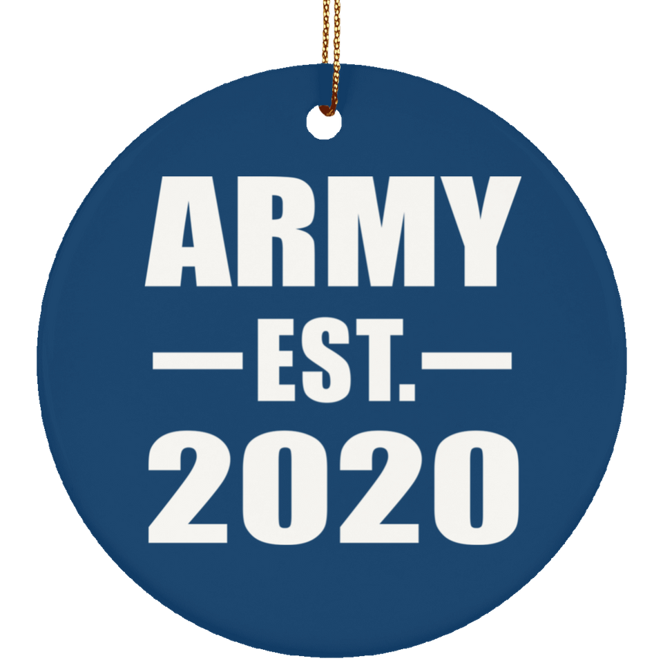 Army Established EST. 2020 - Circle Ornament