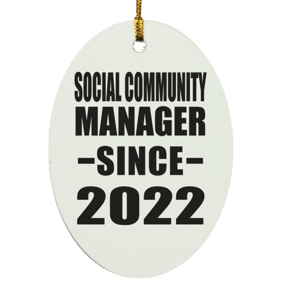 Social Community Manager Since 2022 - Oval Ornament