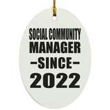 Social Community Manager Since 2022 - Oval Ornament