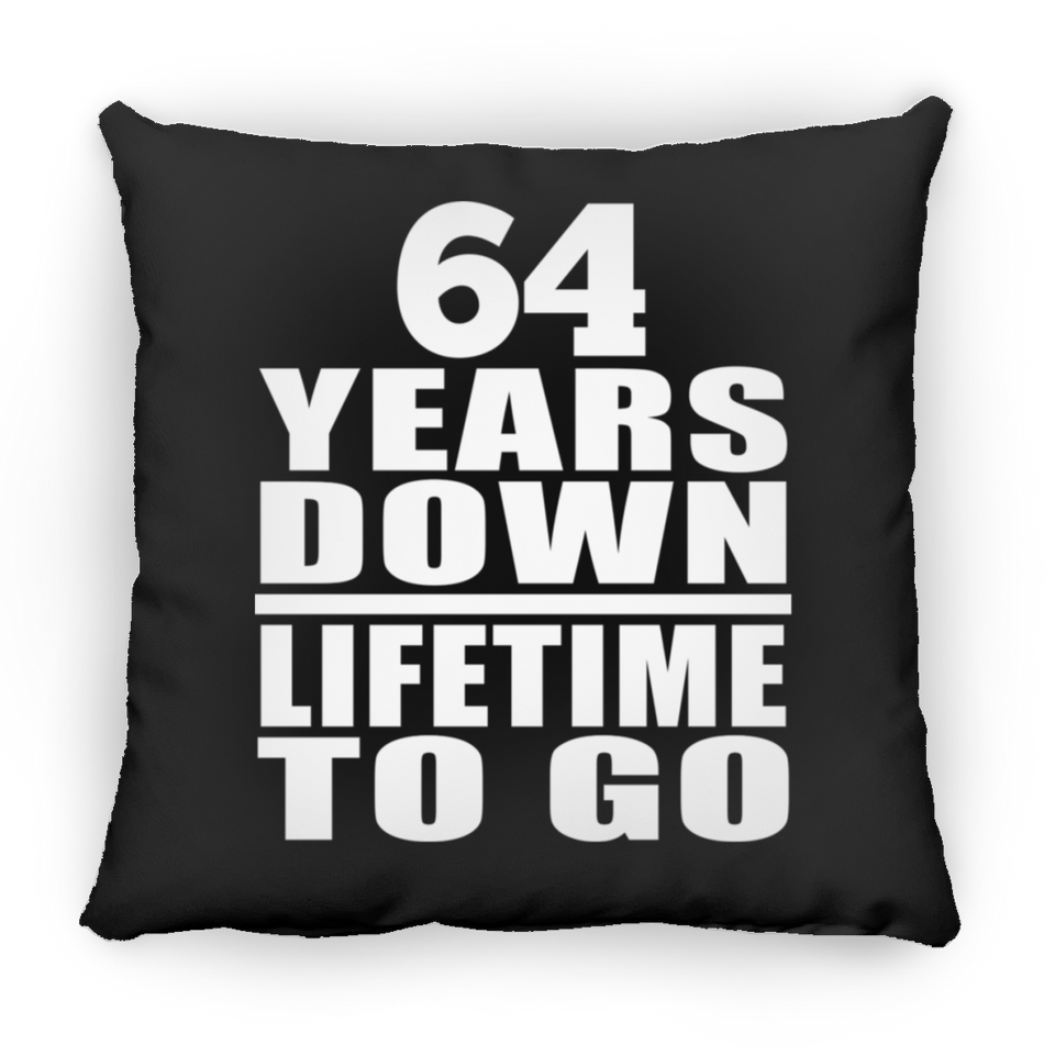 64th Anniversary 64 Years Down Lifetime To Go - Throw Pillow Black
