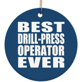 Best Drill-Press Operator Ever - Circle Ornament