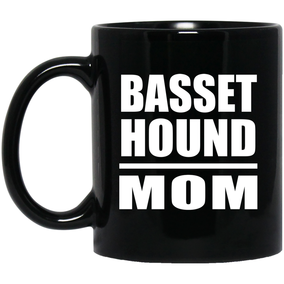 Basset Hound Mom - 11oz Coffee Mug Black