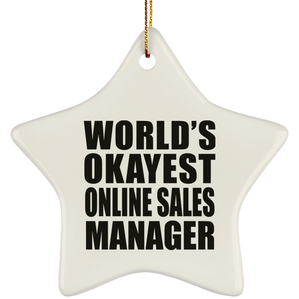 World's Okayest Online Sales Manager - Star Ornament