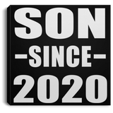 Son Since 2020 - Canvas Square