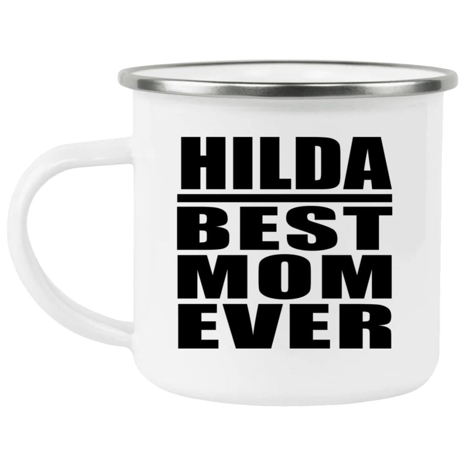 Hilda Best Mom Ever - 12oz Camping Mug