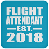 Flight Attendant Established EST. 2018 - Drink Coaster