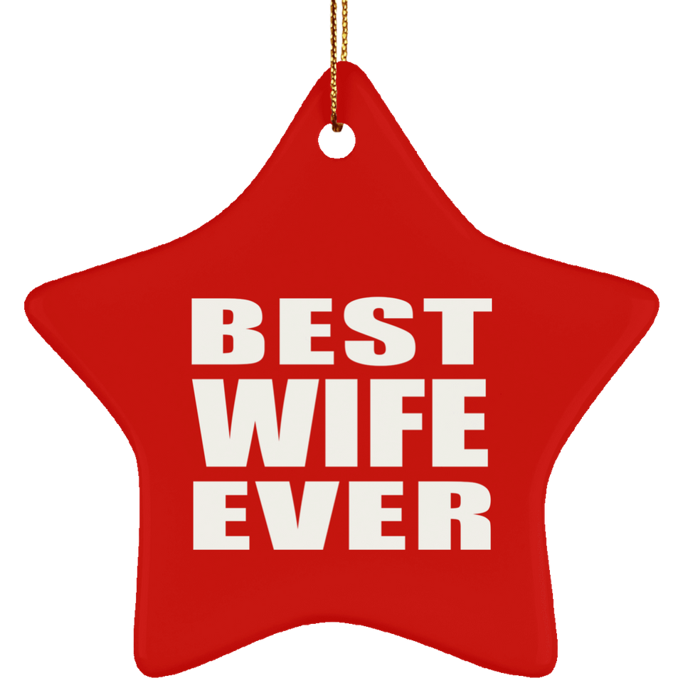 Best Wife Ever - Star Ornament
