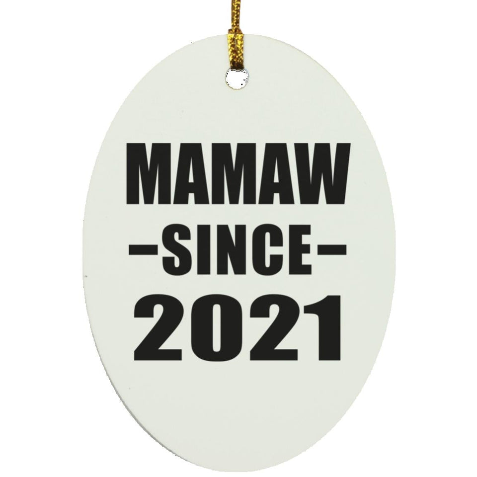 Mamaw Since 2021 - Oval Ornament