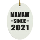 Mamaw Since 2021 - Oval Ornament