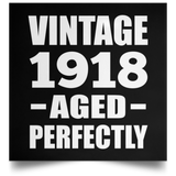 106th Birthday Vintage 1918 Aged Perfectly - Poster Square
