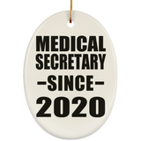 Medical Secretary Since 2020 - Oval Ornament