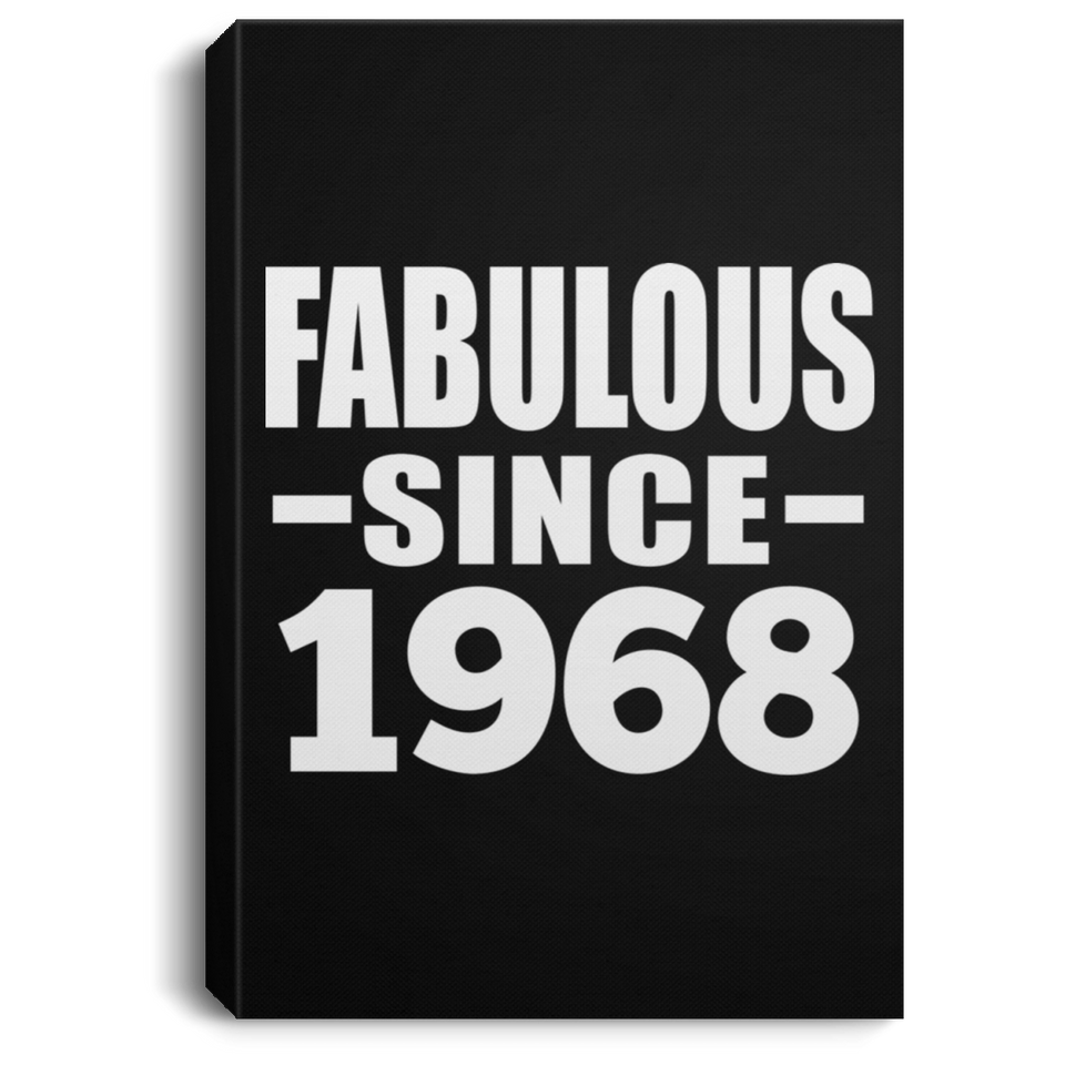56th Birthday Fabulous Since 1968 - Canvas Portrait
