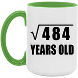 22nd Birthday Square Root of 484 Years Old - 15oz Accent Mug Green
