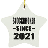 Stockbroker Since 2021 - Star Ornament