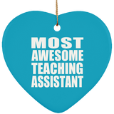 Most Awesome Teaching Assistant - Heart Ornament