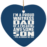 Proud Waitress Dad Of Awesome Son - Heart Ornament