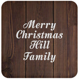 Merry Christmas Hill Family - Drink Coaster D