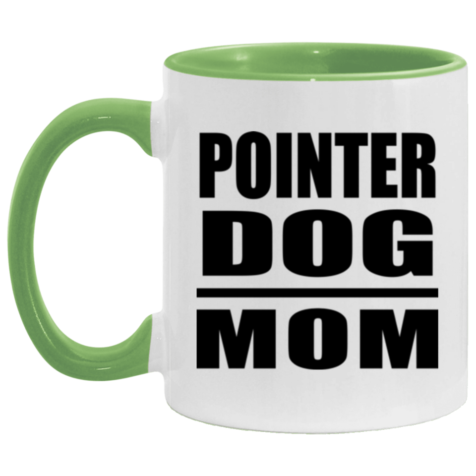 Pointer Dog Mom - 11oz Accent Mug Green