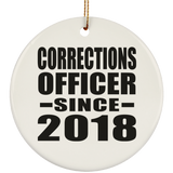 Corrections Officer Since 2018 - Circle Ornament