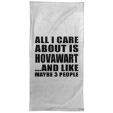All I Care About Is Hovawart - Hand Towel