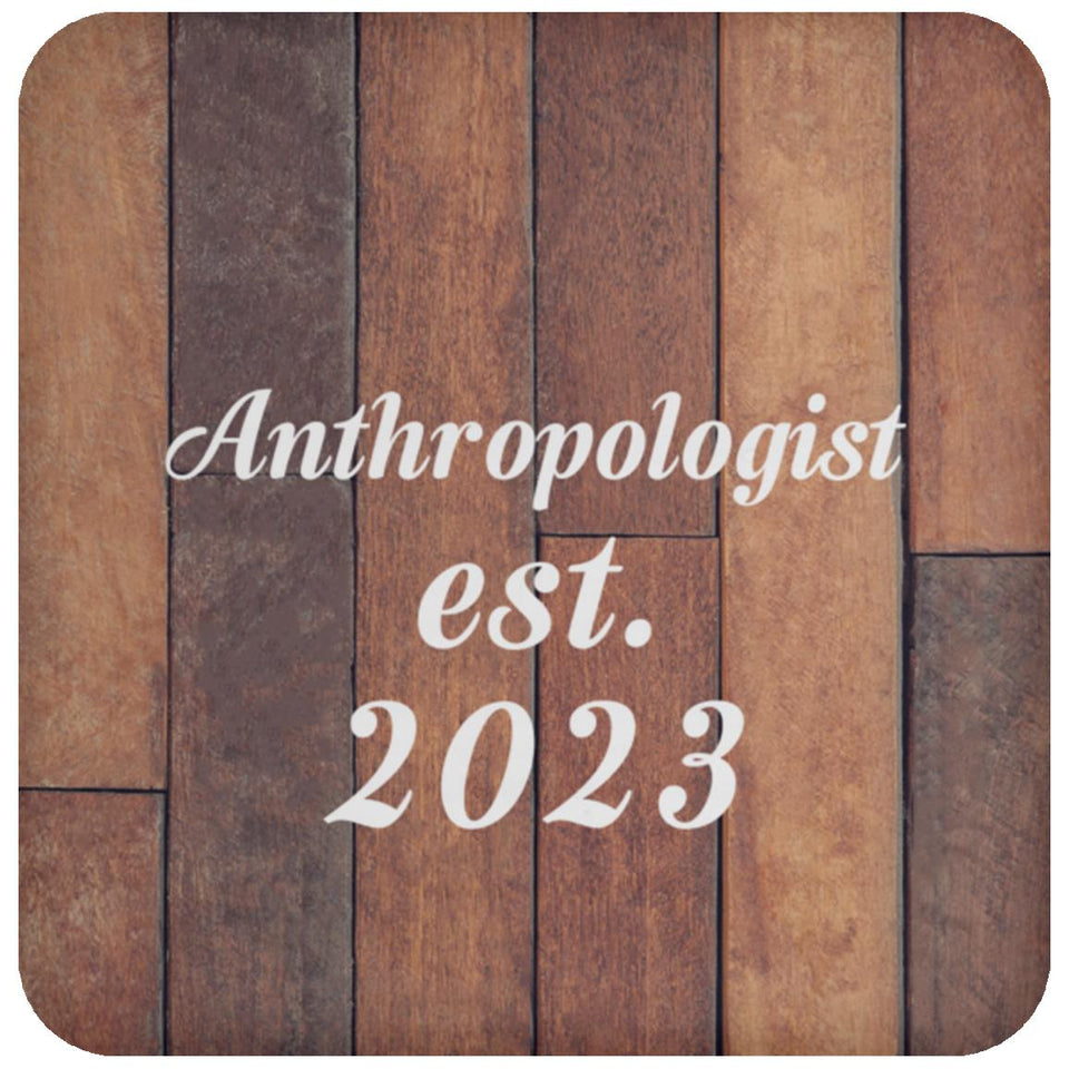 Anthropologist Established Est. 2023 - Drink Coaster E