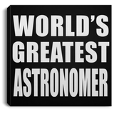 World's Greatest Astronomer - Canvas Square