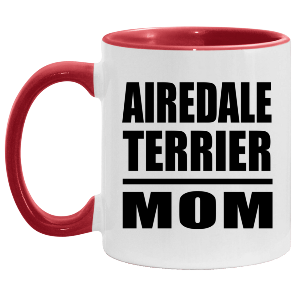 Airedale Terrier Mom - 11oz Accent Mug Red