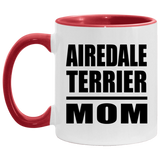 Airedale Terrier Mom - 11oz Accent Mug Red