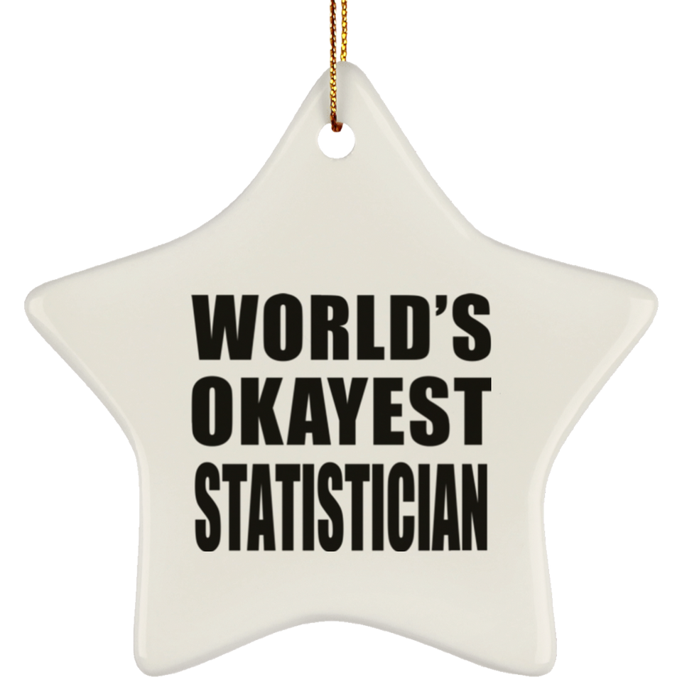 World's Okayest Statistician - Star Ornament