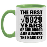 77th Birthday Square Root of 5929 Years of Childhood - 11oz Accent Mug Green