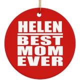 Helen Best Mom Ever - Circle Ornament