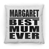 Margaret Best Mum Ever - Throw Pillow