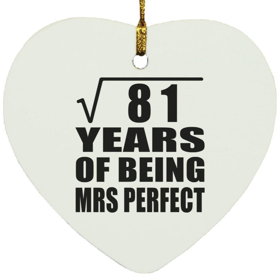 9th Anniversary Square Root of 81 Years of Mrs Perfect - Heart Ornament