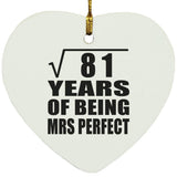 9th Anniversary Square Root of 81 Years of Mrs Perfect - Heart Ornament