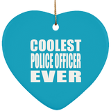 Coolest Police Officer Ever - Heart Ornament