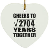 52nd Anniversary Cheers To Square Root of 2704 Years Together - Heart Ornament