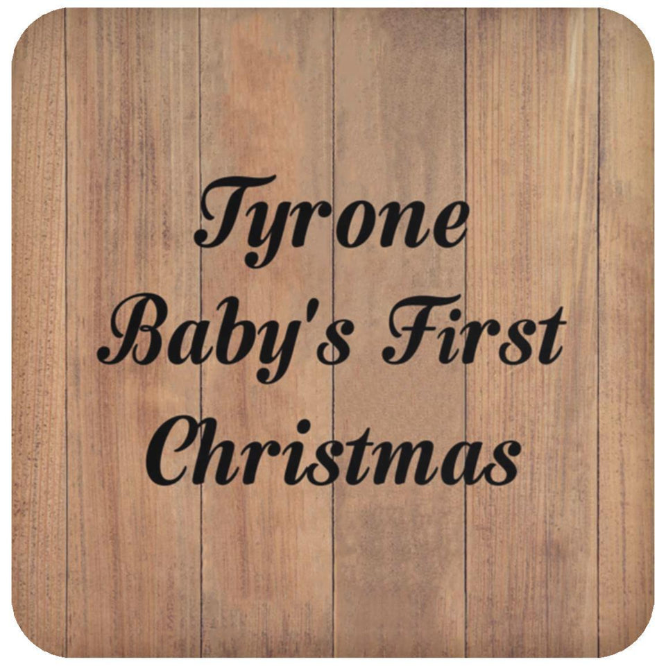 Tyrone Baby's First Christmas - Drink Coaster C