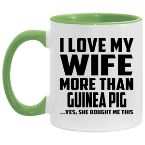 I Love My Wife More Than Guinea Pig - 11oz Accent Mug Green