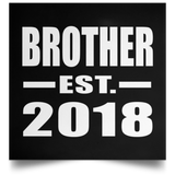 Brother Established EST. 2018 - Poster Square