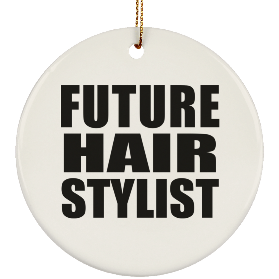 Future Hair Stylist - Circle Ornament