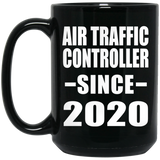 Air Traffic Controller Since 2020 - 15oz Coffee Mug Black