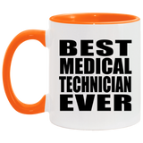 Best Medical Technician Ever - 11oz Accent Mug Orange